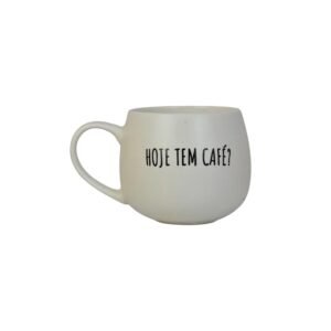 Caneca cerâmica "hoje tem café?"